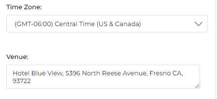 Time Zone dropdown showing (GMT-06:00) Central Time (US & Canada) and below it a Venue text area containing 'Hotel Blue View, 5396 North Reese Avenue, Fresno CA, 93722'