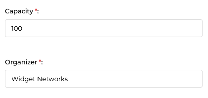 Two required fields: Capacity (value: 100) and Organizer (value: Widget Networks)