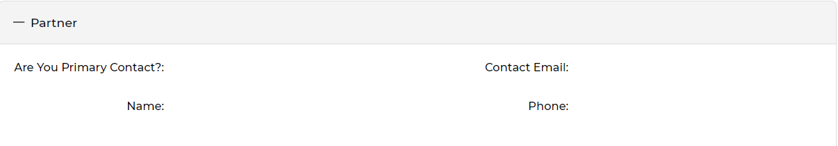 Partner section showing Are You Primary Contact?, Contact Email, Name, and Phone fields