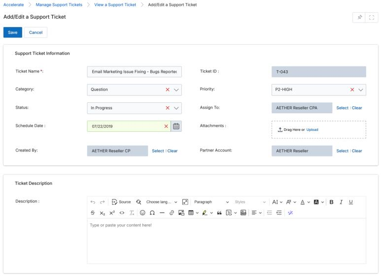 Add/Edit a Support Ticket form showing breadcrumb, Save and Cancel buttons, Support Ticket Information section with Ticket Name (Email Marketing Issue Fixing - Bugs Reported), Ticket ID (T-043, grayed out), Category (Question dropdown), Priority (P2-HIGH dropdown), Status (In Progress dropdown), Assign To (AETHER Reseller CPA with Select/Clear links), Schedule Date (07/22/2019 date picker), Attachments (Drag Here or Upload zone), Created By (AETHER Reseller CP with Select/Clear), Partner Account (AETHER Reseller with Select/Clear); Ticket Description section with rich text editor toolbar and empty content area