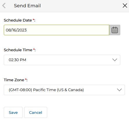 Send Email dialog showing Schedule Date field with 08/16/2023, Schedule Time as 02:30 PM, Time Zone as GMT-08:00 Pacific Time, with Save and Cancel buttons