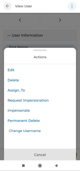 User detail page Actions menu showing Edit, Delete, Assign To, Request Impersonation, Impersonate, Permanent Delete, Change Username