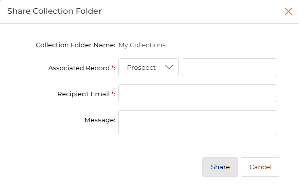 Share Collection Folder dialog showing Collection Folder Name My Collections, Associated Record Prospect dropdown, Recipient Email, Message, Share and Cancel buttons