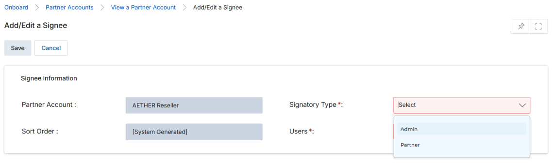 Add/Edit a Signee — Partner Account, Signatory Type (Admin/Partner), Sort Order, and Users fields