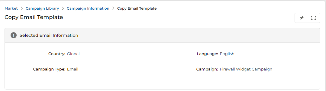 Copy Email Template page showing Selected Email Information section with Country: Global, Language: English, Campaign Type: Email, Campaign: Firewall Widget Campaign