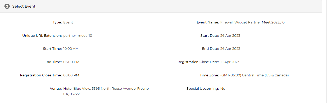 Select Event section showing Type: Event, Event Name: Firewall Widget Partner Meet 2023_10, Unique URL Extension: partner_meet_10, Start Date: 26 Apr 2023, Start Time: 10:00 AM, End Date: 26 Apr 2023, End Time: 06:00 PM, Registration Close Date: 21 Apr 2023, Registration Close Time: 05:00 PM, Time Zone: (GMT-06:00) Central Time highlighted, Venue: Hotel Blue View 5396 North Reese Avenue Fresno CA 93722 highlighted in blue box, Special Upcoming: No