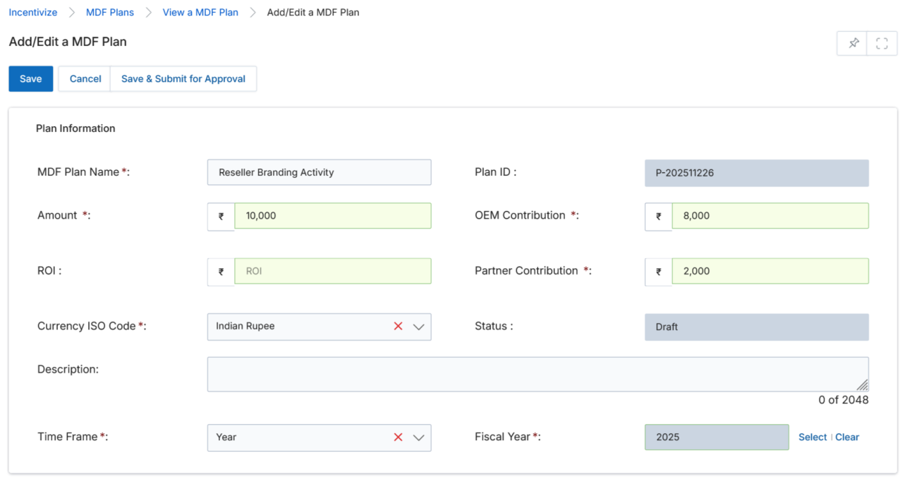 Add/Edit a MDF Plan form filled in with Reseller Branding Activity, Indian Rupee currency, Amount 10,000, OEM Contribution 8,000, Partner Contribution 2,000, Year time frame, 2025 fiscal year